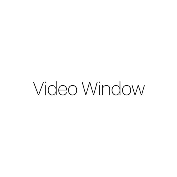 video-window